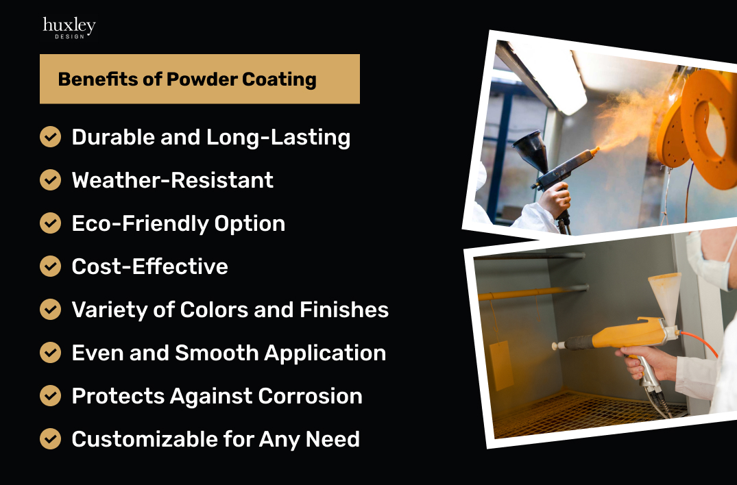 List of powder coating benefits: durable, weather-resistant, eco-friendly, cost-effective, and customizable options.